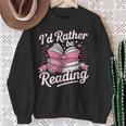 Book Reading I'd Rather Be Reading Sweatshirt Gifts for Old Women