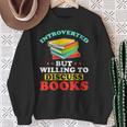 Book Reading Introverted But Willing To Discuss Books Sweatshirt Gifts for Old Women Book Reading Introverted But Willing To Discuss Books Sweatshirt Gifts for Old Women