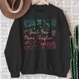 Book Reading Just One More Chapter Bookworm Librarian Reader Sweatshirt Gifts for Old Women Book Reading Just One More Chapter Bookworm Librarian Reader Sweatshirt Gifts for Old Women