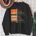 A Book Worth Banning Is a Book Worth Reading Banned Books Sweatshirt Gifts for Old Women