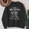 My Weekend Is All Booked Classic Vintage Book Lovers Sweatshirt Gifts for Old Women