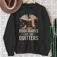 Bookmarks For Quitter Reading Teacher Nerdy Book Sweatshirt Gifts for Old Women Bookmarks For Quitter Reading Teacher Nerdy Book Sweatshirt Gifts for Old Women