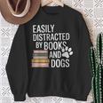 Books And Dogs Easily Distracted For Dog Mom Dog Dad Reader Sweatshirt Gifts for Old Women