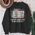 I Like My Books Spicy & My Coffee Icy Lover Bookworm Sweatshirt Gifts for Old Women