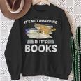 Bookworm Librarian Hoarder Cat Book Reading Hoarding Sweatshirt Gifts for Old Women