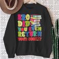 Bro Did You Even Return Your Books Librarian School Sweatshirt Gifts for Old Women