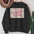 Buy Books Tell Me I'm Pretty Library Card Book Lovers Sweatshirt Gifts for Old Women
