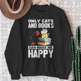 Only Cats And Books Can Make Me Happy Cat Lover Men Women Kids Sweatshirt Gifts for Old Women Only Cats And Books Can Make Me Happy Cat Lover Men Women Kids Sweatshirt Gifts for Old Women