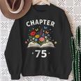 Chapter 75 Years Old 75th Birthday Celebration Floral Book Sweatshirt Gifts for Old Women Chapter 75 Years Old 75th Birthday Celebration Floral Book Sweatshirt Gifts for Old Women