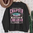 Closing This Chapter Retired Librarian 2025 Book Retirement Sweatshirt Gifts for Old Women
