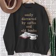 Dark Academia Aesthetic Easily Distracted By Coffee And Book Sweatshirt Gifts for Old Women