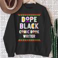 Dope Comic Book Writer African American Job Proud Sweatshirt Gifts for Old Women