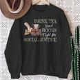 Drink Tea Read Books Fight For Social Justice Sweatshirt Gifts for Old Women