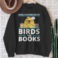 Easily Distracted By Birds And Books Sweatshirt Gifts for Old Women