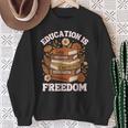 Education Is Freedom History Month Book Black Teacher Sweatshirt Gifts for Old Women Education Is Freedom History Month Book Black Teacher Sweatshirt Gifts for Old Women