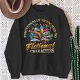 Emotionally Attached To Fictional Characters Book Reading Sweatshirt Gifts for Old Women