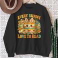 Every Bunny Loving Read Easter Eggs Bunny Book Bookworm Sweatshirt Gifts for Old Women