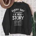Every Day I Experience A New Story Book Reading Bookworm Sweatshirt Gifts for Old Women Every Day I Experience A New Story Book Reading Bookworm Sweatshirt Gifts for Old Women