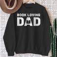 Fathers Day Book Loving Dad Reading Lover Proud Dad Sweatshirt Gifts for Old Women
