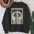 My Weekend Is Fully Booked Book Rainbow Reading Bookworm Sweatshirt Gifts for Old Women My Weekend Is Fully Booked Book Rainbow Reading Bookworm Sweatshirt Gifts for Old Women