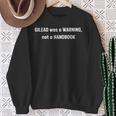 Gilead Was A Warning Not A Handbook Sweatshirt Gifts for Old Women Gilead Was A Warning Not A Handbook Sweatshirt Gifts for Old Women