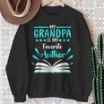 My Grandpa Is My Favorite Author Write Book Sweatshirt Gifts for Old Women