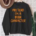 Halloween Pretend I'm Book Character Costume Lazy Adult Kids Sweatshirt Gifts for Old Women Halloween Pretend I'm Book Character Costume Lazy Adult Kids Sweatshirt Gifts for Old Women