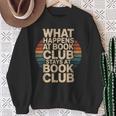 What Happens At Book Club Stays At Book Club Retro Sweatshirt Gifts for Old Women What Happens At Book Club Stays At Book Club Retro Sweatshirt Gifts for Old Women