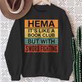 Hema Definition Like A Book Club With Swords Sweatshirt Gifts for Old Women Hema Definition Like A Book Club With Swords Sweatshirt Gifts for Old Women