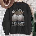Humor Saying Book Lovers Readers Teachers Librarian Sweatshirt Gifts for Old Women Humor Saying Book Lovers Readers Teachers Librarian Sweatshirt Gifts for Old Women