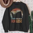Ich HöR' Dich Nicht Ich Lese Reading Book Worm Sweatshirt Gifts for Old Women