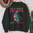 I'm A Book Dragon Not A Worm Books Reading Quotes Fun Sweatshirt Gifts for Old Women I'm A Book Dragon Not A Worm Books Reading Quotes Fun Sweatshirt Gifts for Old Women