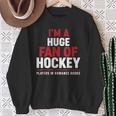 I'm a Huge Fan Of Hockey Players In Romance Books Sweatshirt Gifts for Old Women I'm a Huge Fan Of Hockey Players In Romance Books Sweatshirt Gifts for Old Women