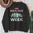It's Book Fair Week Book Lover Reading Event Teacher Librar Sweatshirt Gifts for Old Women