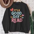 It’s a Good Day To Read For Book Lover Sweatshirt Gifts for Old Women It’s a Good Day To Read For Book Lover Sweatshirt Gifts for Old Women