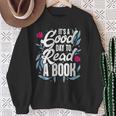 It's Good Day To Read A Book Sweatshirt Gifts for Old Women