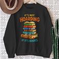 It’s Not Hoarding If It’s Books Classic Distressed Bookworm Sweatshirt Gifts for Old Women It’s Not Hoarding If It’s Books Classic Distressed Bookworm Sweatshirt Gifts for Old Women