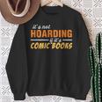 It's Not Hoarding If It's Comic Books Graphic Collector Sweatshirt Gifts for Old Women It's Not Hoarding If It's Comic Books Graphic Collector Sweatshirt Gifts for Old Women