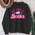 My Job Is Books Pink Retro Book Lovers Women Librarian Sweatshirt Gifts for Old Women