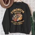 Just Like Grammar Used To Make Bread Book Read Synonym Rolls Sweatshirt Gifts for Old Women