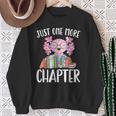 Just One More Chapter Book Lover Librarian Teacher For Men Women Kids Sweatshirt Gifts for Old Women Just One More Chapter Book Lover Librarian Teacher For Men Women Kids Sweatshirt Gifts for Old Women