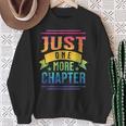 JUST ONE MORE CHAPTER Fun Reading Book Lover Sweatshirt Gifts for Old Women