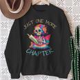 Just One More Chapter Skeleton Reading Book Nerd Quote Sweatshirt Gifts for Old Women