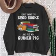 I Just Want To Read Books And Pet My Guinea Pig Reading Sweatshirt Gifts for Old Women
