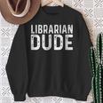 Librarian Dude Library Book Books Read Reading Sweatshirt Gifts for Old Women
