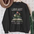 Library Where Adventure Begins Books Librarian Lover Sweatshirt Gifts for Old Women
