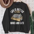 Life Is Better With Books And Cats Cat Owner Books Lover Men Women Kids Sweatshirt Gifts for Old Women Life Is Better With Books And Cats Cat Owner Books Lover Men Women Kids Sweatshirt Gifts for Old Women