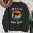 Life Is Better With Comic Books Vintage Comics Book Sweatshirt Gifts for Old Women