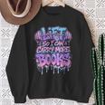 Lift So I Can Carry More Books Reader Workout Sweatshirt Gifts for Old Women
