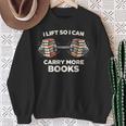Lift So I Can Carry More Books Readers Retro Books Barbell Sweatshirt Gifts for Old Women